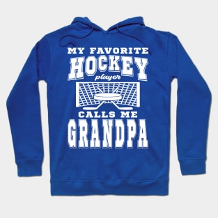 My Favorite Hockey Player Grandpa Grandparents Day Hoodie